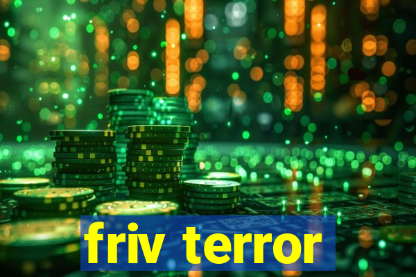 friv terror
